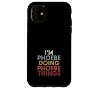 Phoebe Name Phoebe Personalized Name First Given Coque pour iPhone 11
