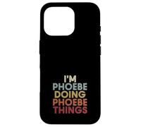 Phoebe Name Phoebe Personalized Name First Given Coque pour iPhone 16 Pro