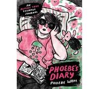 Phoebes Diary - Phoebe Wahl - Little Brown amp Company - Livre en Anglais - Hardback Phoebe WahlPhoebe Wahl (Auteur)