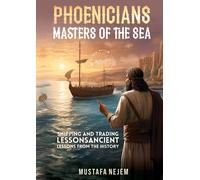 Phoenicians - Masters Of The Sea