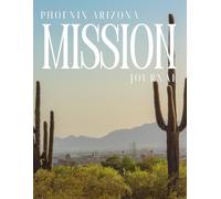 Phoenix Arizona Mission Journal