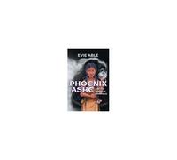 Phoenix Ashe And The Sands Of Morpheus Paperback Book By Evie Able