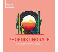 Phoenix Chorale - The Christmas Album