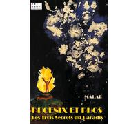 Phoenix et phos Les Trois Secrets du Paradis - Malak - Anovi - broché - Roman
