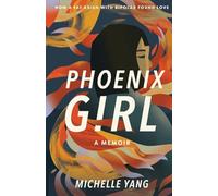 Phoenix Girl: A Memoir