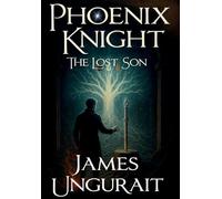 Phoenix Knight The Lost Son