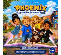 PHOENIX: Ma première journée d’école !