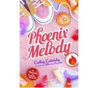 Cathy Cassidy – Phoenix Melody – Tome 4 – Traduction : Anne Guitton