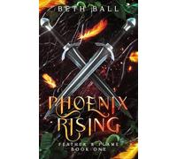 Phoenix Rising: A Dark Epic Fantasy