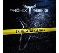 Phoenix Rising - Crime Scene Cleaner