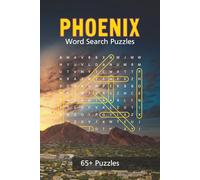 Phoenix Word Search Puzzle Book: 65+ Puzzles Celebrating the People, Places & Spirit of the Valley of the Sun