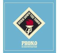 Phon.O - Burn Down The Town