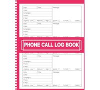 Phone Call Log Book: A Record Keeper for Personal & Business Use | Track All Your Calls Details Including Date, Time, Caller, Messages and Urgency
