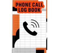 Phone Call Log Book: Daily Call Tracker for Office Home Small Business & Professionals