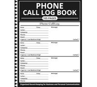 Phone Call Log Book: Organized Record-Keeping for Business and Personal Communication