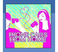 Phone Calls from Home - Phone Calls from Home