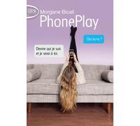 PhonePlay - tome 1 - Morgane Bicail - Michel Lafon Poche - Poche - Roman adolescent dès 13 ans