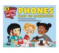 Phones Keep Us Connected Kathleen Weidner Zoehfeld, Kasia Nowowiejska (Auteur)