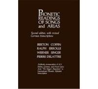 Phonetic Readings of Songs and Arias Berton Coffin, Pierre Delattre, Ralph Errolle, Werner Singer (Auteur)