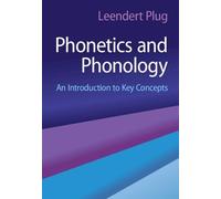 Phonetics and Phonology: An Introduction to Key Concepts