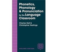 Phonetics Phonology Pronunciation For Th Christopher Hastings, (Auteur)