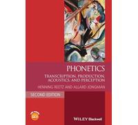 Phonetics: Transcription, Production, Acoustics, and Perception