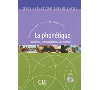 Collectif – La Phonétique – Techniques et pratiques de classe – Livre + CD