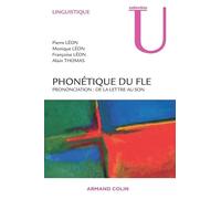 Phonétique du FLE: Prononciation : de la lettre au son