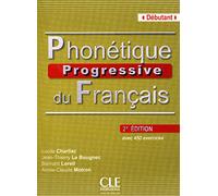 Phonétique progressive du français - 2e édition: Niveau débutant - Livre de l'élève