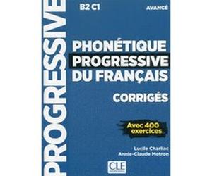 Phonétique progressive du français Corrigés - Niveau avancé Lucile Charliac (Auteur), Motron Annie-Claude (Auteur)