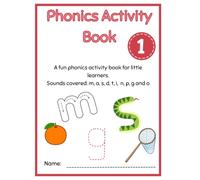 Phonics Activity Book 1: A Fun Introduction to Early Reading!