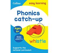 Phonics Catch-Up Activity Book Ages 6+: Ideal for Home Learning