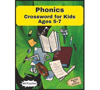 Phonics Crossword for Kids Ages 5-7: Fun and Easy Word Puzzles to Learn Letter Sounds, Blends, and Early Reading Skills | 8.5x11 Inch | 60 Crossword Puzzles