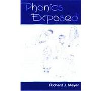Phonics Exposed Richard J. Meyer (Auteur)