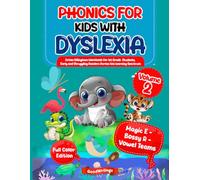 Phonics for Kids with Dyslexia. Orton Gillingham Based Workbook for 1st Grade Students, Early and Struggling Readers Across de Learning Spectrum. Vol 2. 6-7 years. Full Color Edition