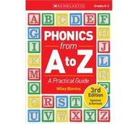 Phonics from A to Z A Practical Guide by Wiley Blevins Wiley Blevins (Auteur)