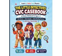 Phonics: Sight Word Casebook: An Early Reading Workbook for Ages 5-7 with Kindergarten Sight Words, Simple Sentences, and Fluency Practice