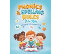 Phonics & Spelling Rules for Kids: A Fun Journey with Sounds and Words