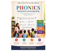 PHONICS TRAINING HANDBOOK: THE SCIENCE OF READING