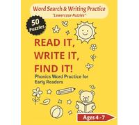 Phonics Word Search and Writing Practice Book: Lowercase Puzzles for Early Readers Ages 4-7 | Fun Phonics and Spelling Practice