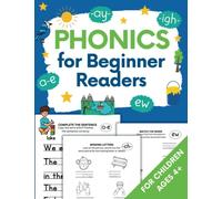 Phonics Workbook for Beginner Readers: Learn to Read, Copy, Write and Color over 100 Words with Common Vowel and Consonant Pairs