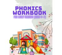 Phonics Workbook for Early Readers (Ages 4-7): Fun & Engaging Activities to Build Reading Confidence, Learn Heart Words, and Practice Essential Phonics Skills