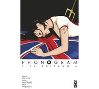 Kieron Gillen – Phonogram : Ex Britannia (Tome 01) – Glénat