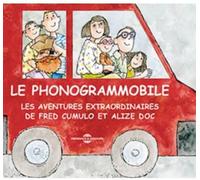 Phonogrammobile, Le - Les Aventures Extraordinaires...