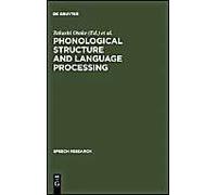 Phonological Structure And Language Processing