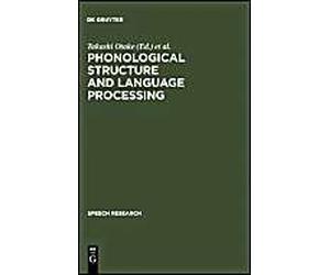 Phonological Structure And Language Processing