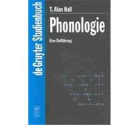 Phonologie, De Gruyter Studienbuch T. Alan Hall (Auteur)