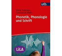 Phonologie und Schrift (LiLA - Linguistik fürs Lehramt, Band 4752)