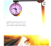 Phonopop - Ja Nao Ha Tempo