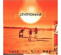 Phonoroid - Not On The Map CD